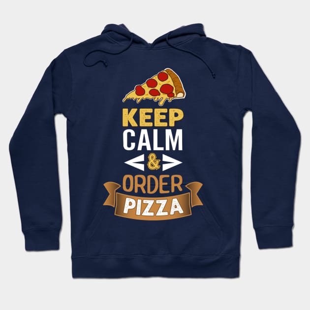 Keep Calm & Order Pizza Hoodie by BambooBox